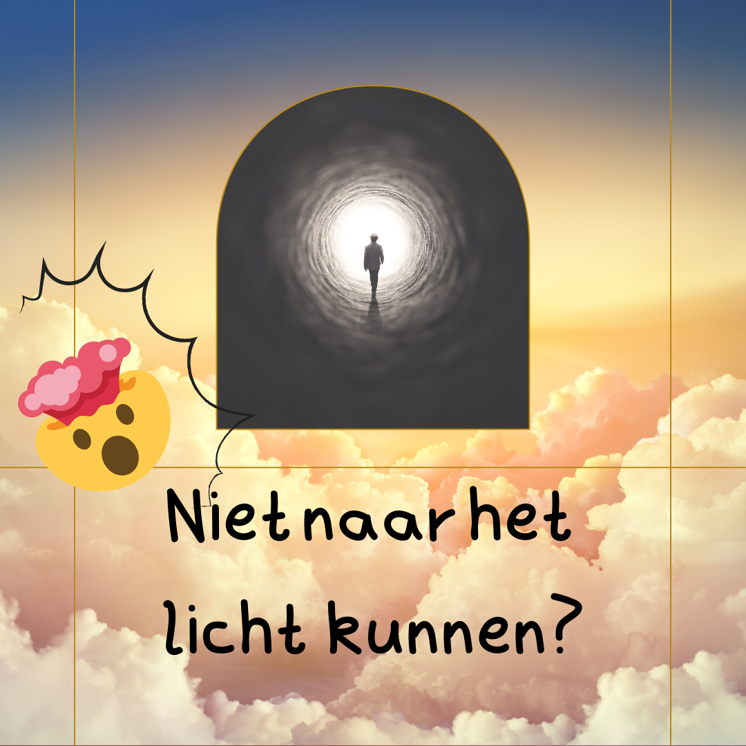 Niet naar het licht kunnen?