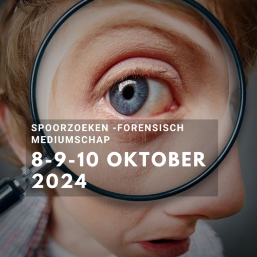 Spoorzoeken -Forensisch mediumschap 8-9-10 oktober 2024